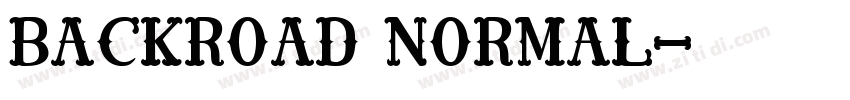 BackRoad Normal字体转换 BackRoad Normal字体转换